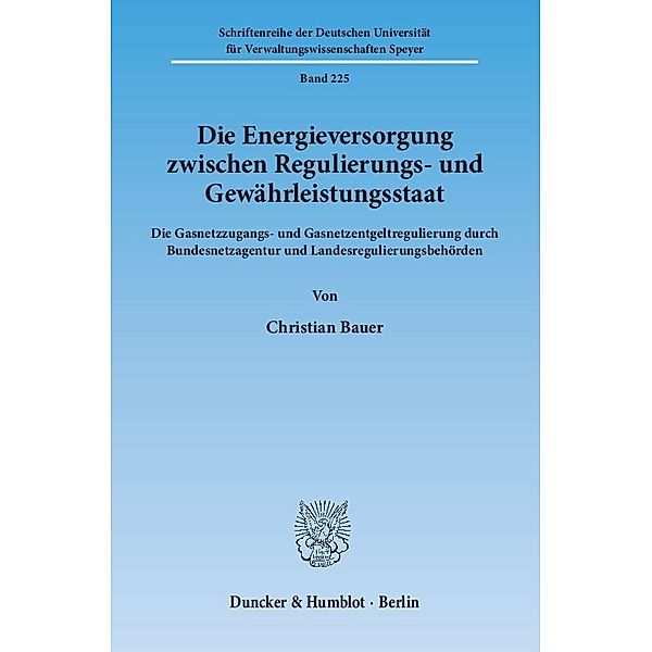 Die Energieversorgung zwischen Regulierungs- und Gewährleistungsstaat, Christian Bauer