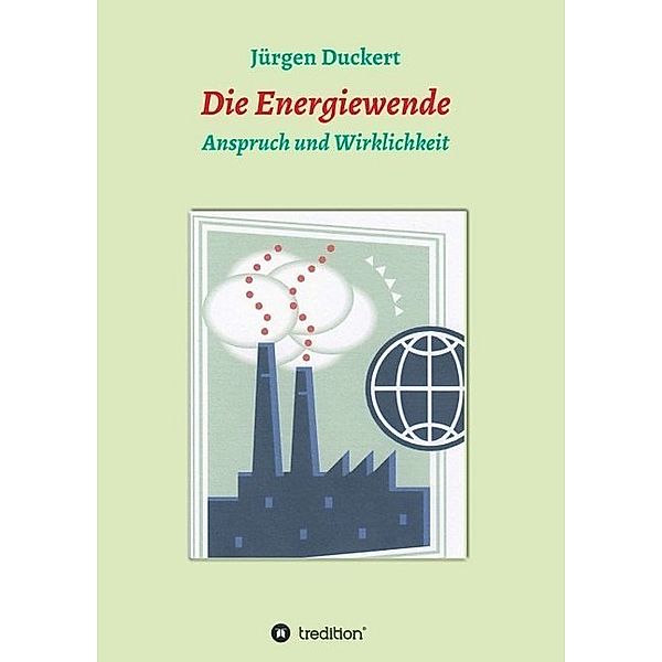 Die Energiewende, Jürgen Duckert