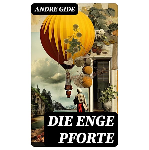 Die enge Pforte, Andre Gide