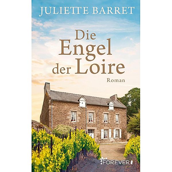 Die Engel der Loire / Geschichten aus dem Königstal Bd.01, Juliette Barret