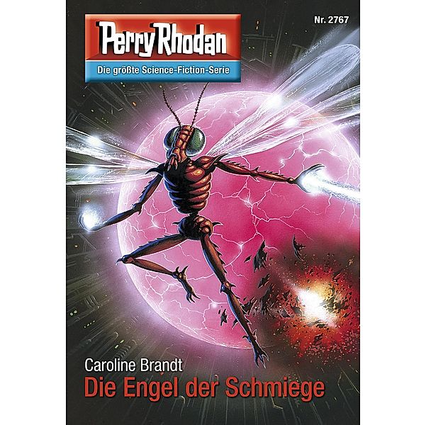 Die Engel der Schmiege (Heftroman) / Perry Rhodan-Zyklus Das Atopische Tribunal Bd.2767, Caroline Brandt