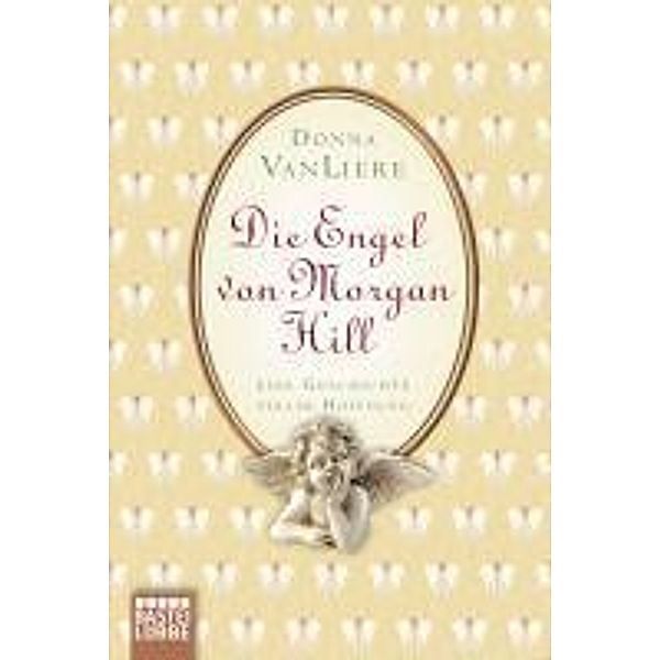 Die Engel von Morgan Hill, Donna Vanliere