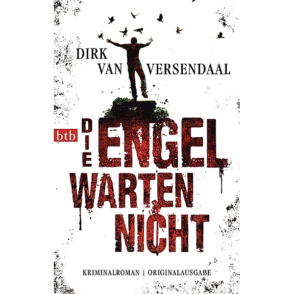 Die Engel warten nicht, Dirk van Versendaal