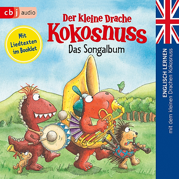 Die Englisch Lernreihe mit dem Kleinen Drache Kokosnuss - 6 - Der kleine Drache Kokosnuss - Das Songalbum, Ingo Siegner