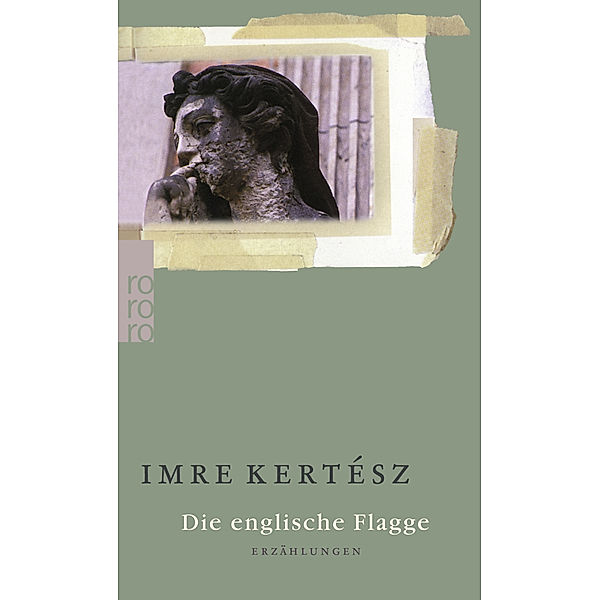 Die englische Flagge, Imre Kertész