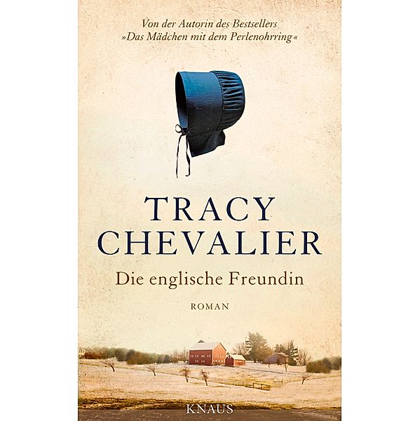 Die englische Freundin, Tracy Chevalier