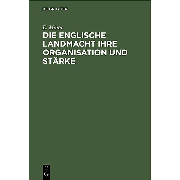 Die Englische Landmacht ihre Organisation und Stärke, E. Minor