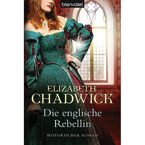 Die englische Rebellin, Elizabeth Chadwick