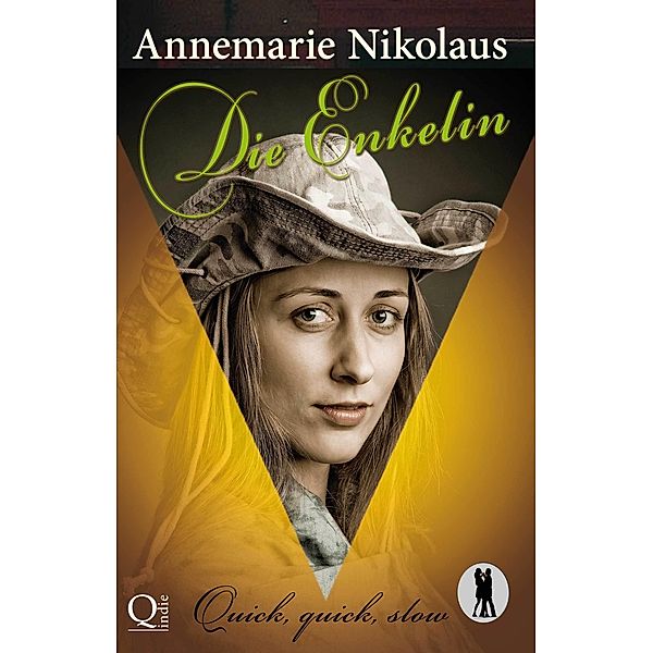 Die Enkelin / Annemarie Nikolaus, Annemarie Nikolaus