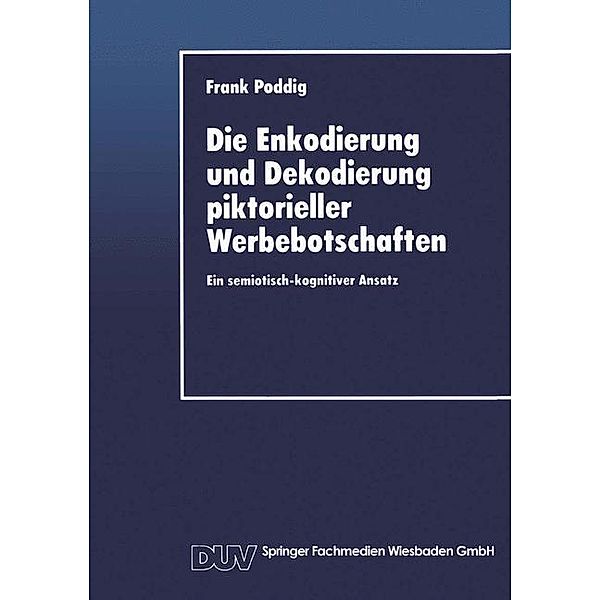 Die Enkodierung und Dekodierung piktorieller Werbebotschaften