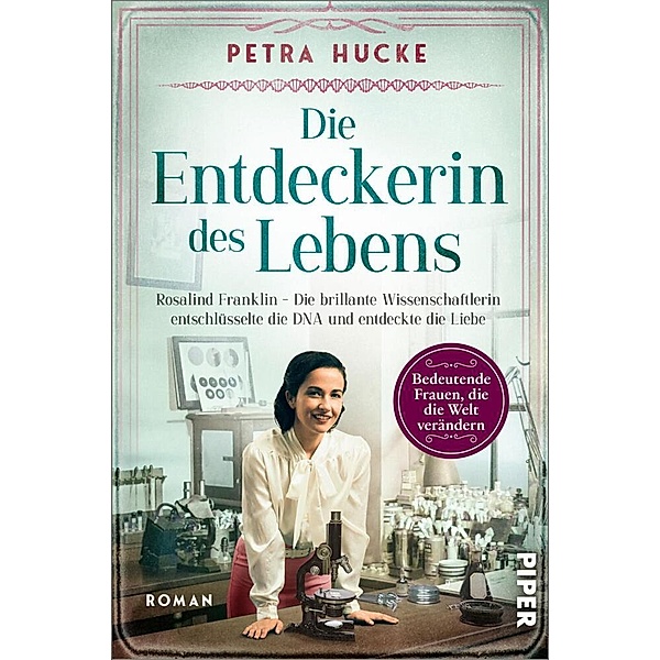 Die Entdeckerin des Lebens / Bedeutende Frauen, die die Welt verändern Bd.17, Petra Hucke
