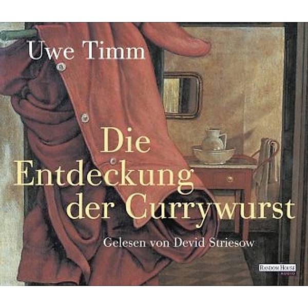 Die Entdeckung der Currywurst, 4 Audio-CDs, Uwe Timm