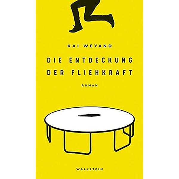 Die Entdeckung der Fliehkraft, Kai Weyand