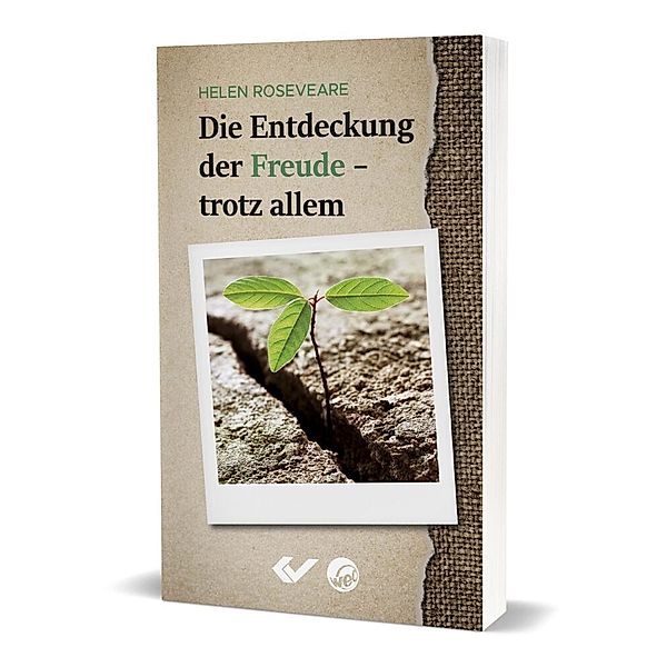 Die Entdeckung der Freude - trotz allem, Helen Roseveare