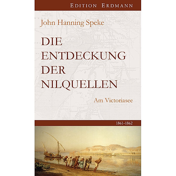 Die Entdeckung der Nilquellen, John H. Speke