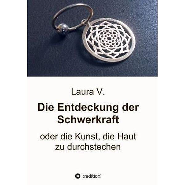 Die Entdeckung der Schwerkraft, Laura V.