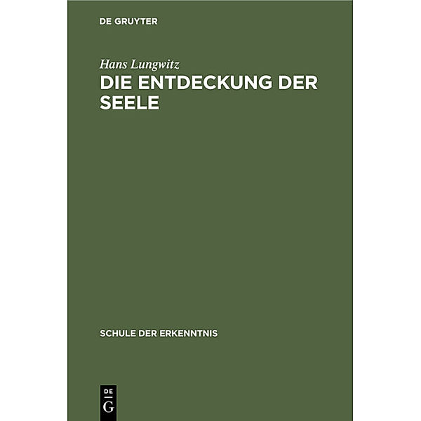 Die Entdeckung der Seele, Hans Lungwitz