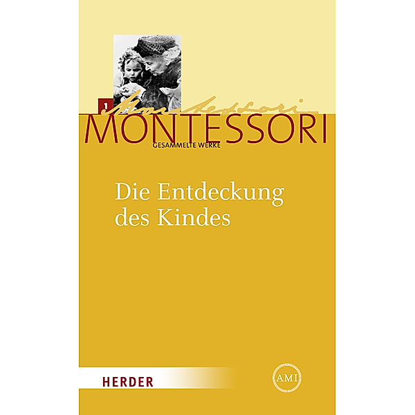 Die Entdeckung des Kindes, Maria Montessori