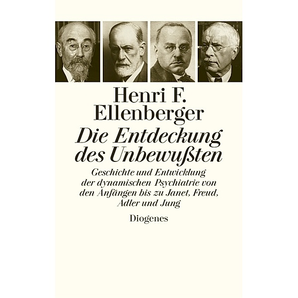 Die Entdeckung des Unbewußten, Henri F. Ellenberger