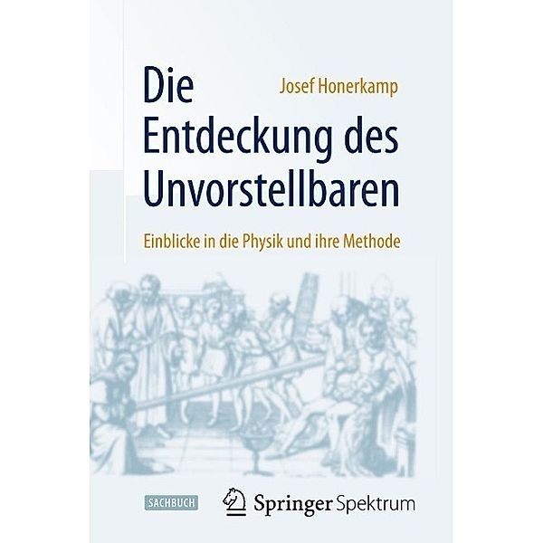 Die Entdeckung des Unvorstellbaren, Josef Honerkamp