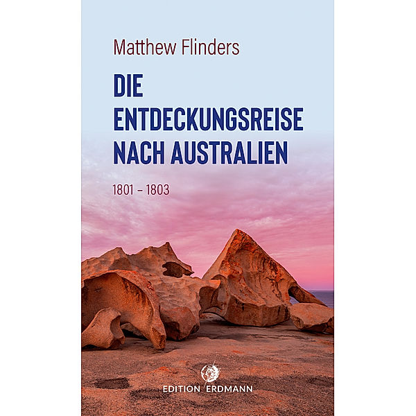 Die Entdeckungsreise nach Australien, Matthew Flinders