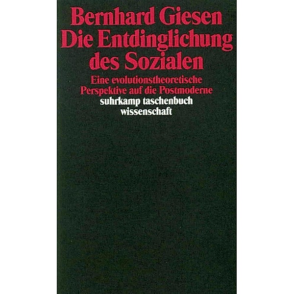 Die Entdinglichung des Sozialen, Bernhard Giesen
