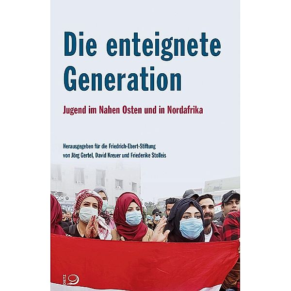 Die enteignete Generation, Jörg Gertel, David Kreuer, Friederike Stolleis