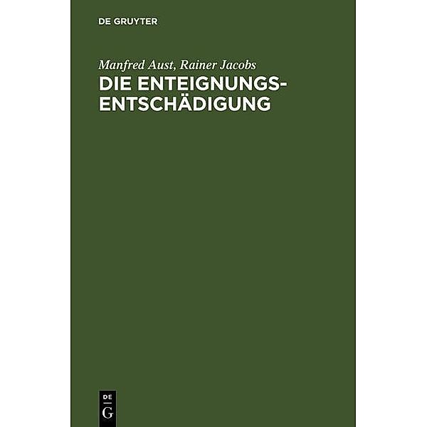 Die Enteignungsentschädigung, Manfred Aust, Rainer Jacobs