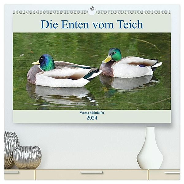 Die Enten vom Teich (hochwertiger Premium Wandkalender 2024 DIN A2 quer), Kunstdruck in Hochglanz, Verena Mahrhofer