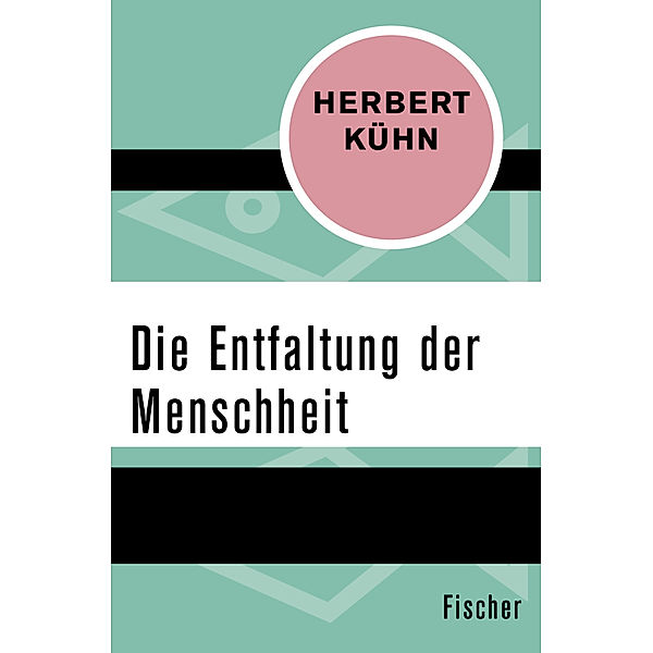 Die Entfaltung der Menschheit, Herbert Kühn