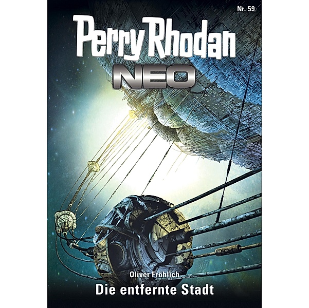 Die entfernte Stadt / Perry Rhodan - Neo Bd.59, Oliver Fröhlich