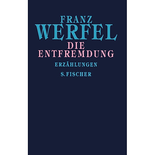 Die Entfremdung, Franz Werfel