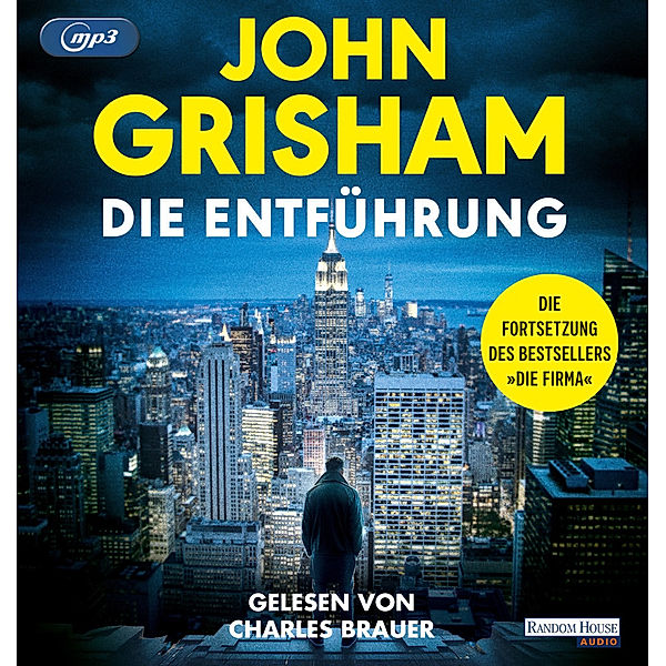 Die Entführung,2 Audio-CD, 2 MP3, John Grisham