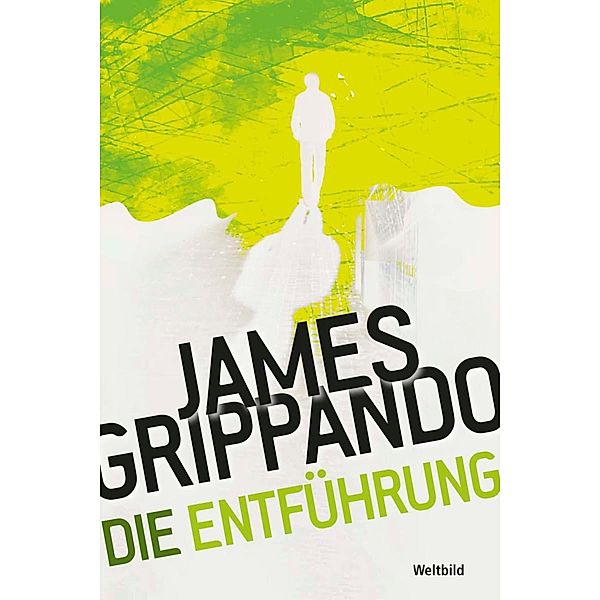 Die Entführung, James Grippando