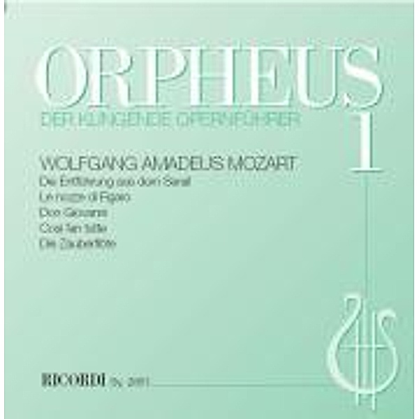 Die Entführung aus dem Serail, Le nozze di Figaro, Don Giovanni, Così fan tutte, Die Zauberflöte, 1 Audio-CD, Wolfgang Amadeus Mozart