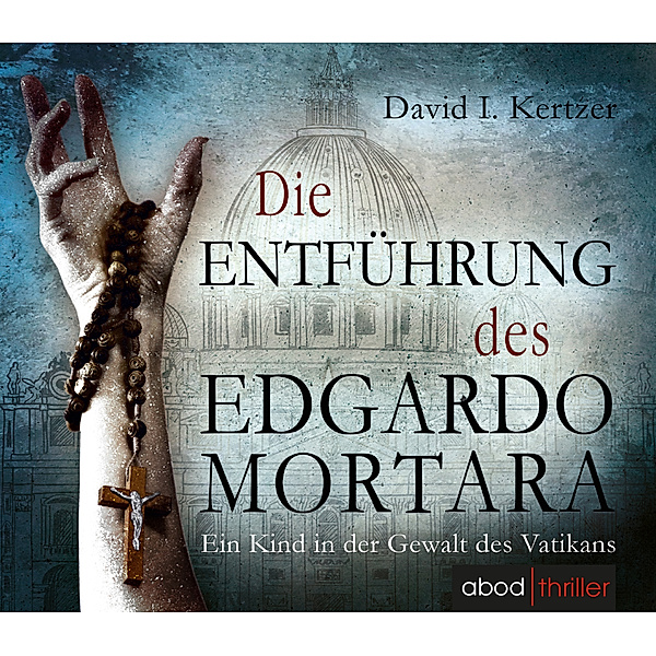Die Entführung des Edgardo Mortara,10 Audio-CDs, David I. Kertzer