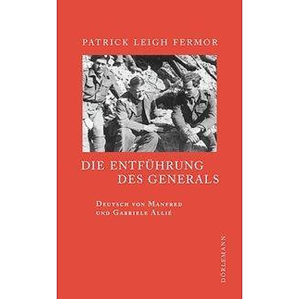 Die Entführung des Generals, Patrick Leigh Fermor
