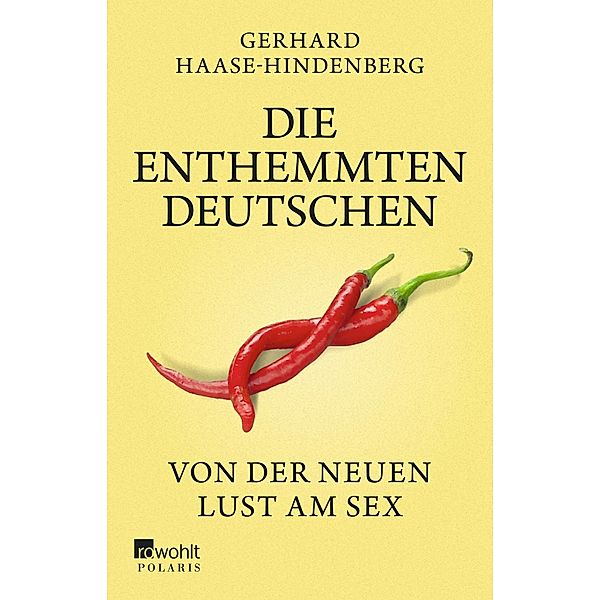 Die enthemmten Deutschen, Gerhard Haase-Hindenberg