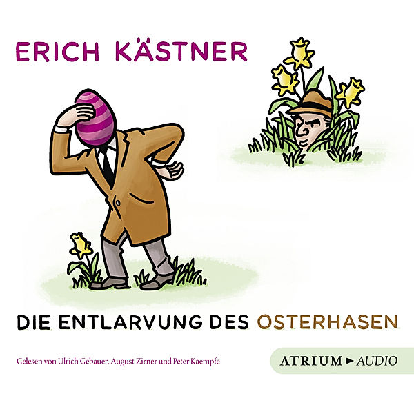 Die Entlarvung des Osterhasen,1 Audio-CD, Erich Kästner