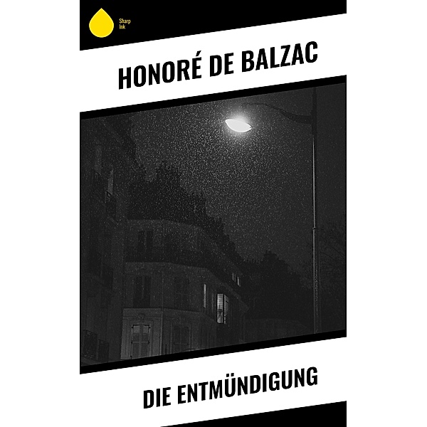 Die Entmündigung, Honoré de Balzac