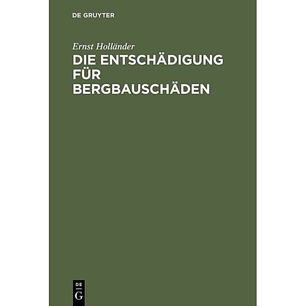 Die Entschädigung für Bergbauschäden, Ernst Holländer