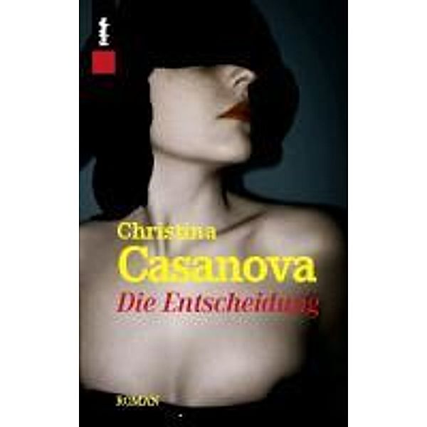 Die Entscheidung, Christina Casanova