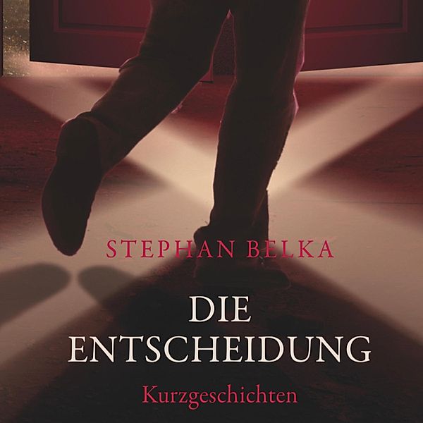 Die Entscheidung, Stephan Belka