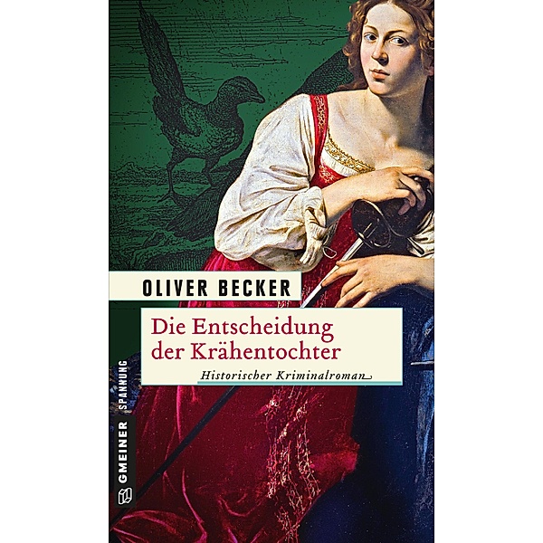 Die Entscheidung der Krähentochter / Die Krähentochter-Trilogie Bd.3, Oliver Becker