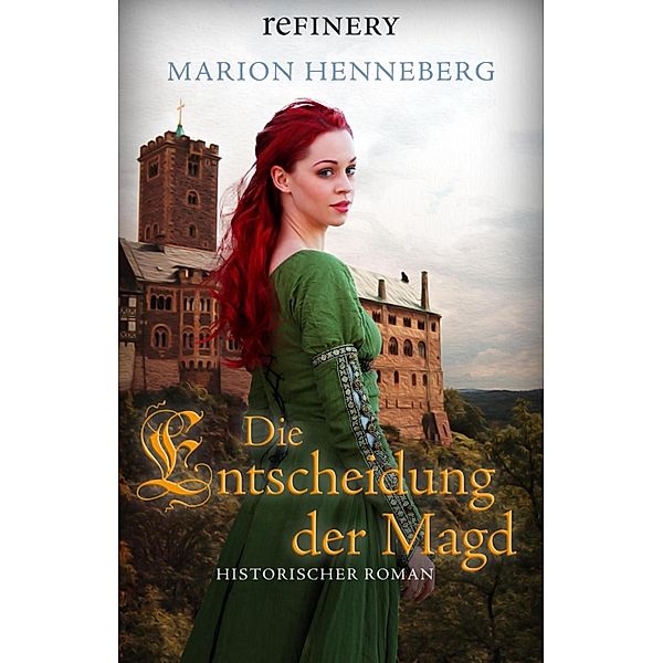 Die Entscheidung der Magd, Marion Henneberg
