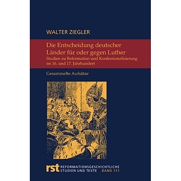 Die Entscheidung deutscher Länder für oder gegen Luther, Walter Ziegler