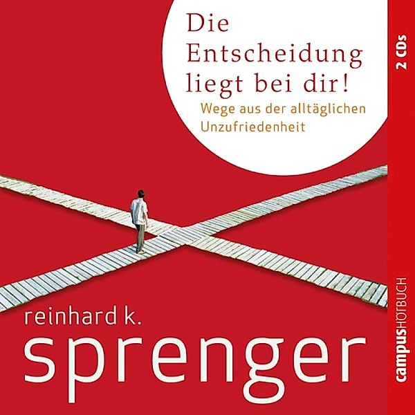 Die Entscheidung liegt bei dir!, Reinhard K. Sprenger