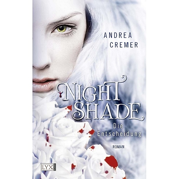 Die Entscheidung / Nightshade Bd.3, Andrea Cremer