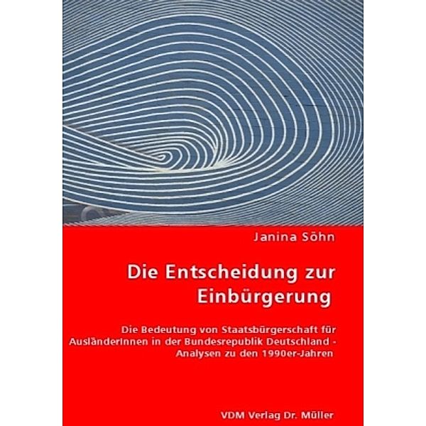 Die Entscheidung zur Einbürgerung, Janina Söhn