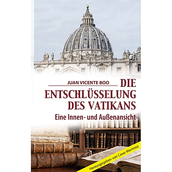 Die Entschlüsselung des Vatikans, Juan Vincente Boo